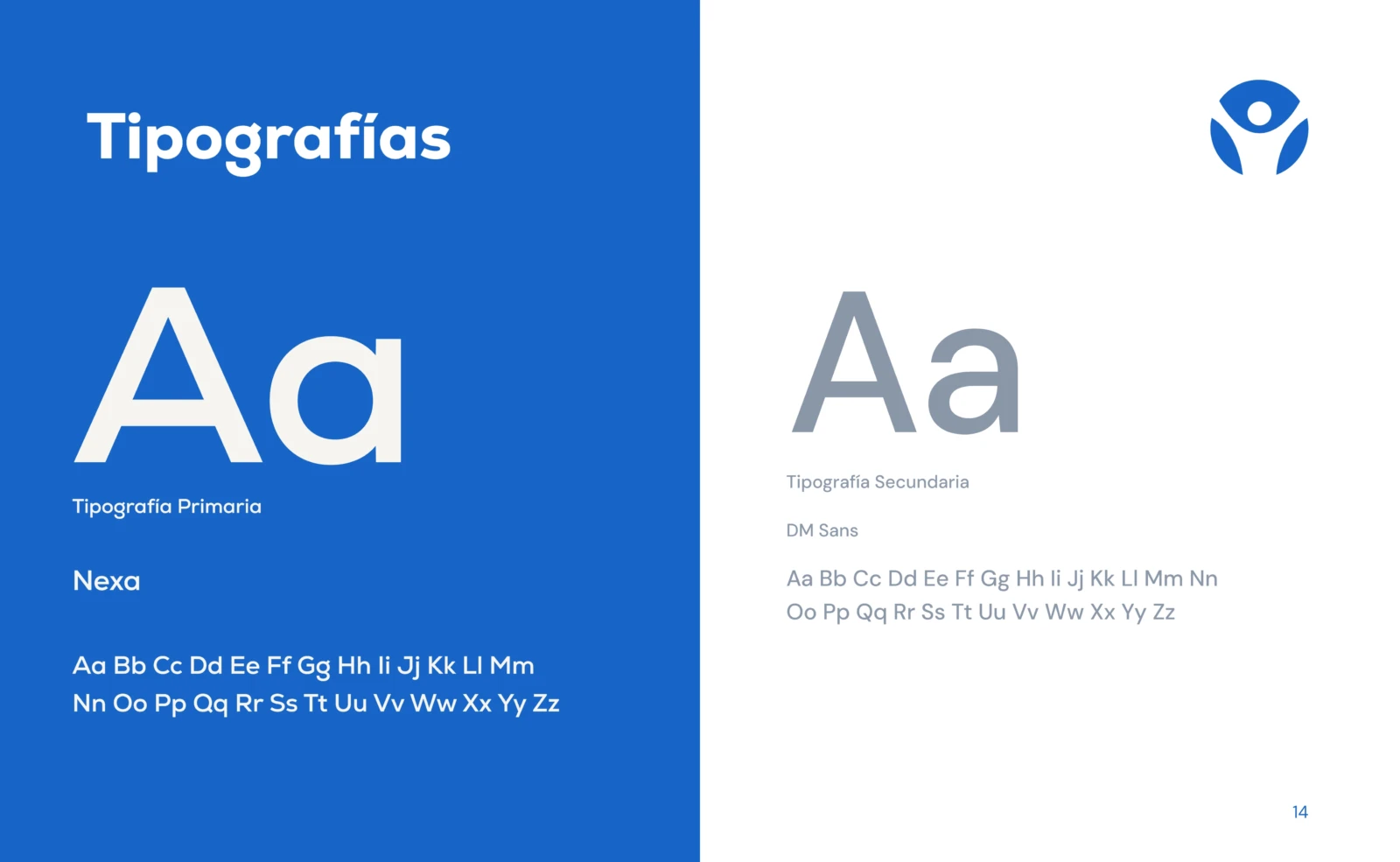 Nexa y DM Sans, las tipografías de la marca.